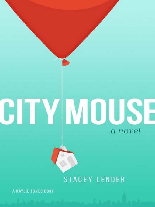 Title details for City Mouse by Stacey Lender - Available